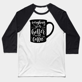 Quoted Coffee Gifts for Coffee Caffeine Lovers Baseball T-Shirt